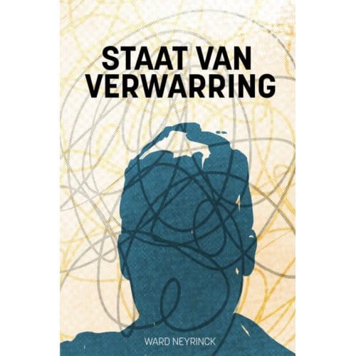 Staat Van Verwarring - Ward Neyrinck