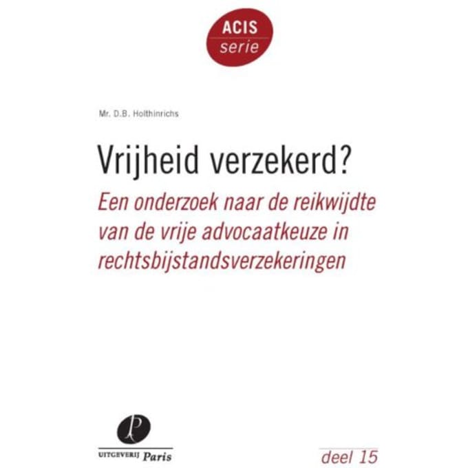 Vrijheid Verzekerd? - Acis-Serie - D.B. Holthinrichs