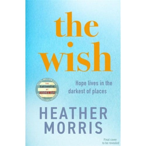 The Wish - Heather Morris