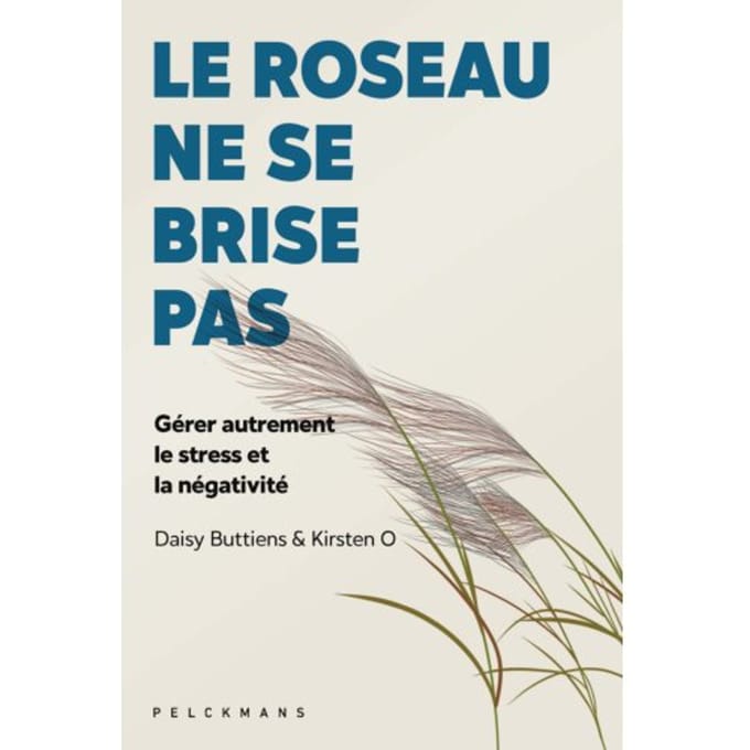 Le Roseau Ne Se Brise Pas - Daisy Buttiens