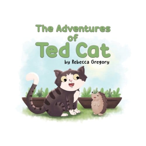 The Adventures Of Ted Cat - Gregory, Rebecca