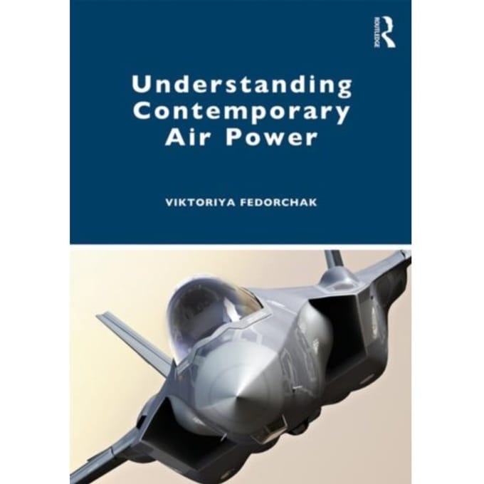 Understanding Contemporary Air Power - Viktoriya (Swedish Defence Unive
