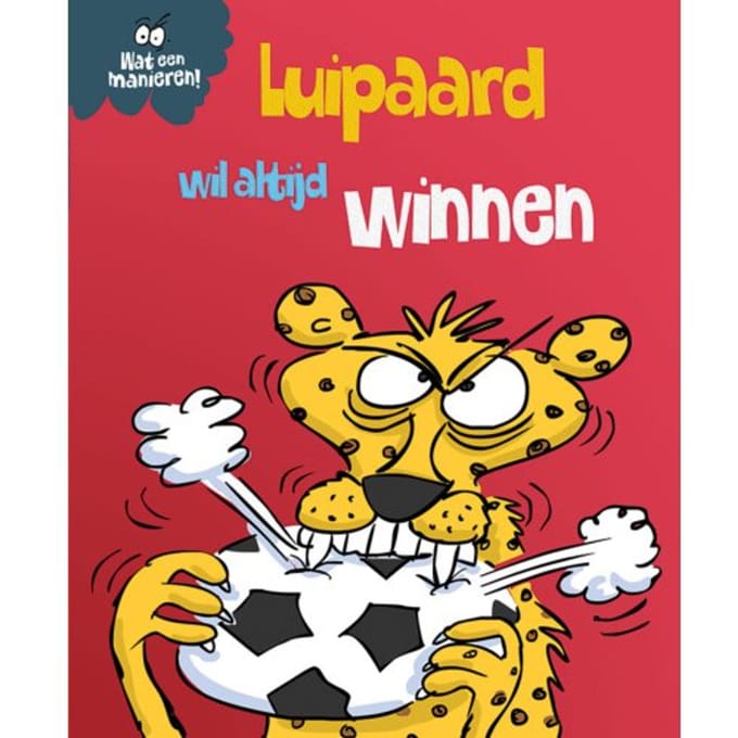 Luipaard Wil Altijd Winnen - Wat Een Manieren! - Sue Graves