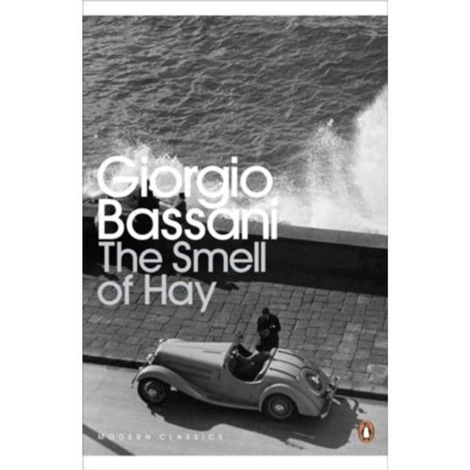 The Smell Of Hay - Penguin Modern Classics - Giorgio Bassani