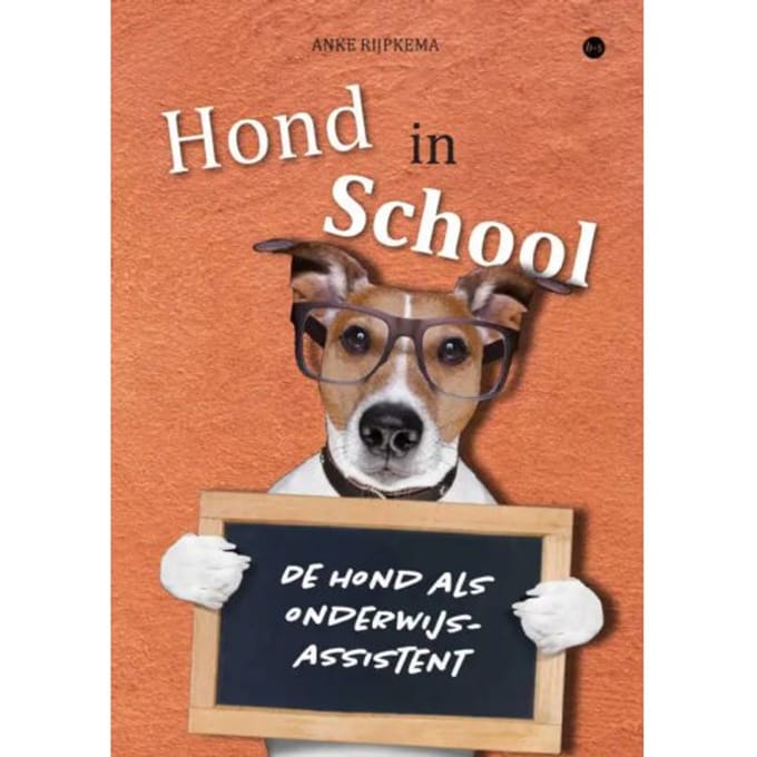 Hond In School - Anke Rijpkema