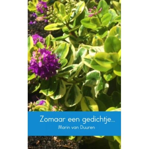 Zomaar Een Gedichtje... - Marin van Duuren