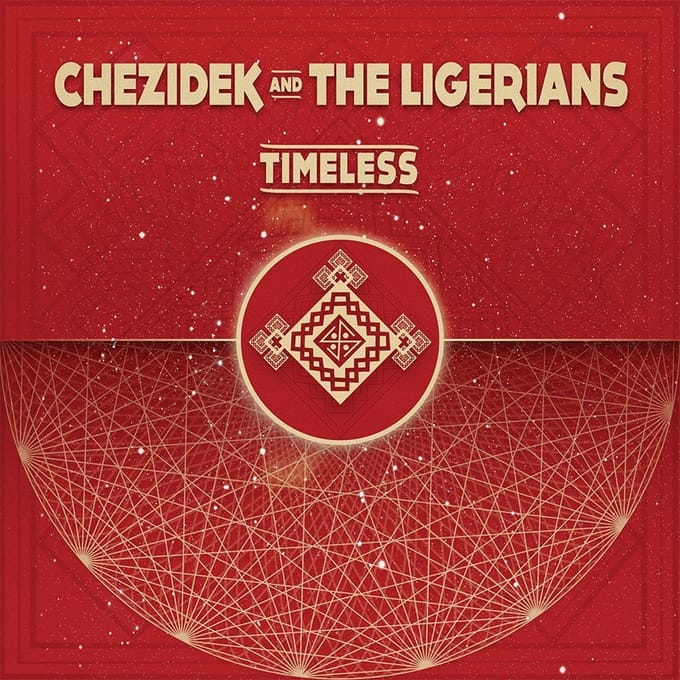 Chezidek And The Ligerians - Timeless (LP)