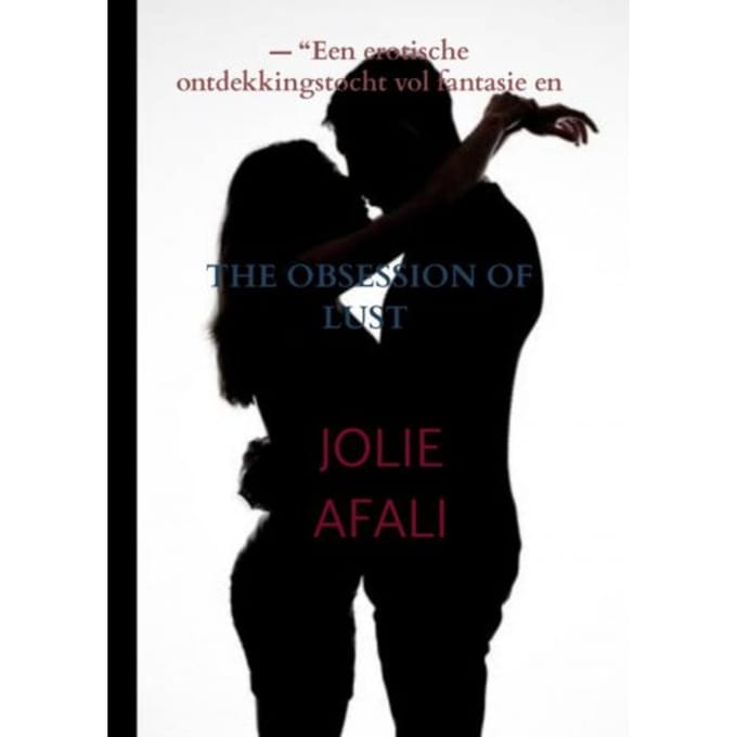The Obsession Of Lust - Jolie Afali