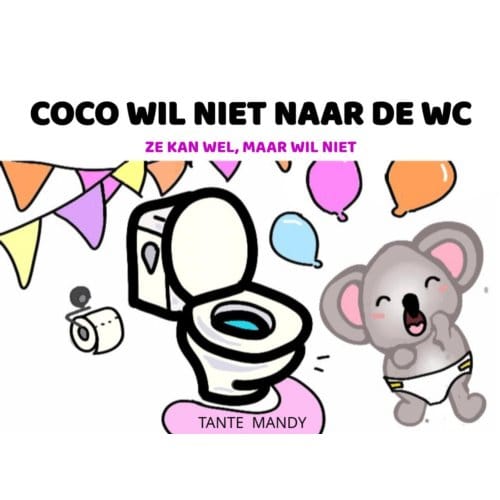 Coco Wil Niet Naar De Wc - Tante Mandy