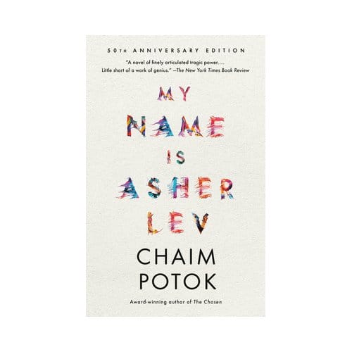 My Name Is Asher Lev - Chaim Potok