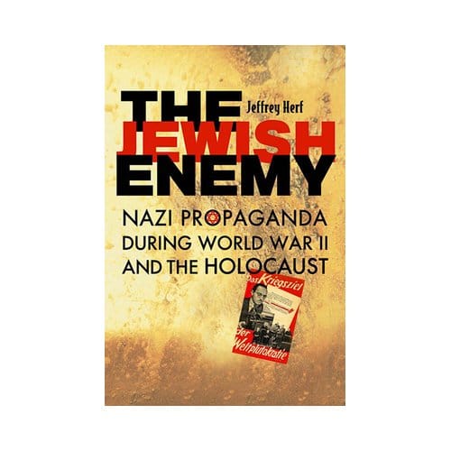 The Jewish Enemy - Jeffrey Herf