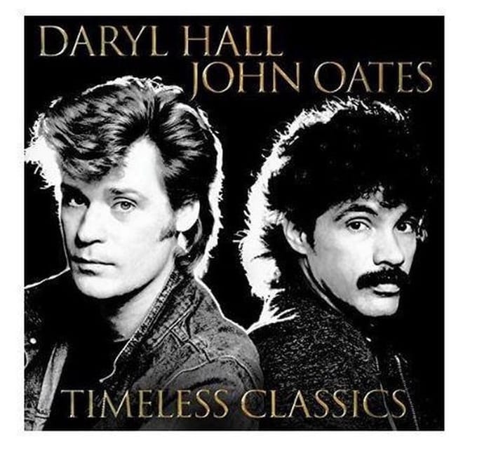 Daryl Hall & John Oates - Timeless Classics