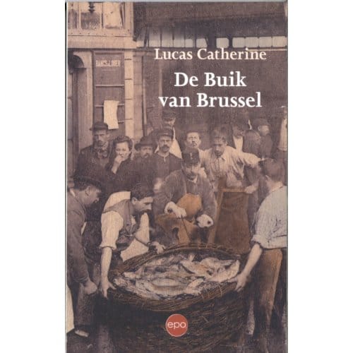 De Buik Van Brussel - Lucas Catherine