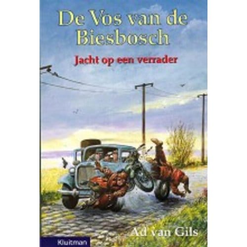 Jacht Op Een Verrader - De Vos Van De Biesbosch - Ad van Gils