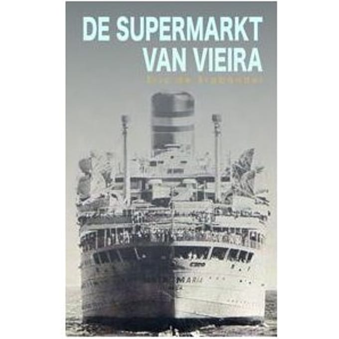 De Supermarkt Van Vieira - Eric C. de Brabander