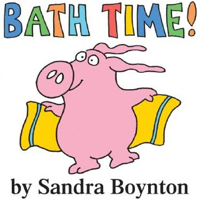 Bath Time! A Book For The Bath - Sandra Boynton