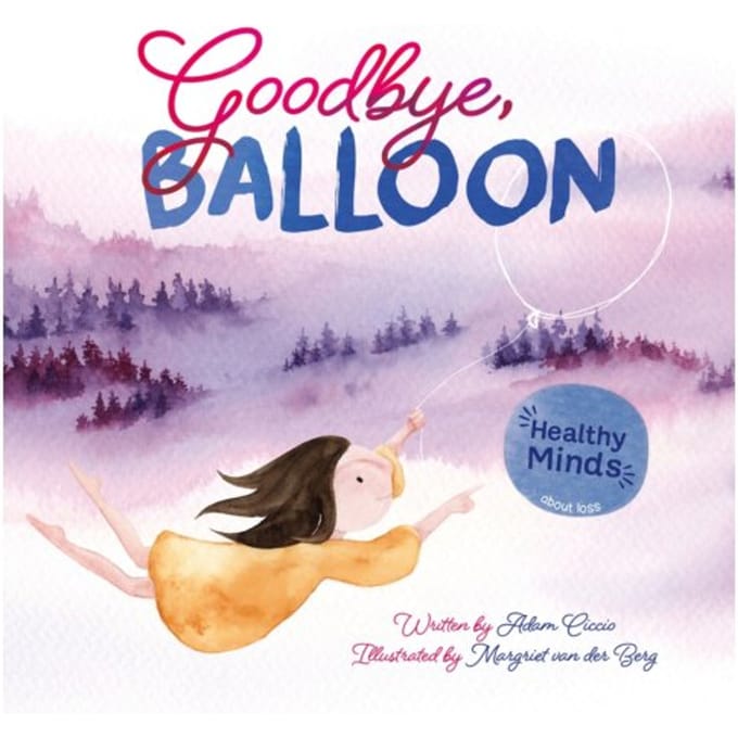 Healty Minds. Goodbye, Balloon - Adam Ciccio