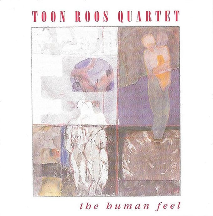 The Toon Roos Quartet - The Human Feel (CD)