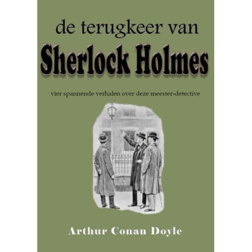 De Terugkeer Van Sherlock Holmes - Arthur Conan Doyle