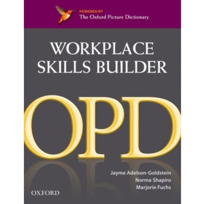 Oxford Picture Dictionary Second Edition: Workplace Skills Builder Edition - Oxford Picture - Editor
