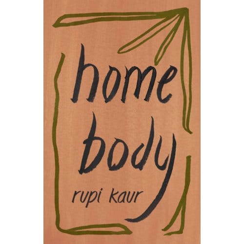 Home Body - Rupi Kaur