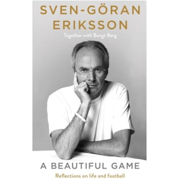 A Beautiful Game - Sven-Goran Eriksson