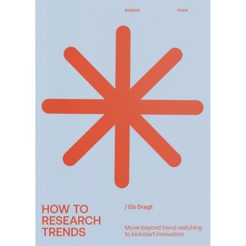 How To Research Trends - Els Dragt