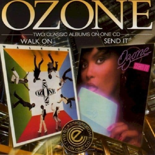 Walk On/Send It - Ozone