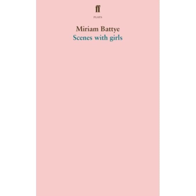 Scenes With Girls - Miriam Battye