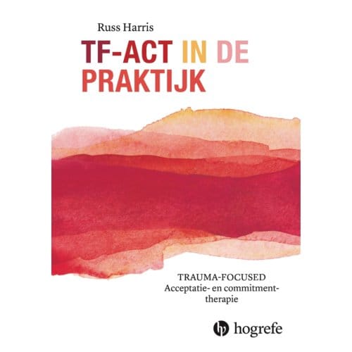 Tf-Act In De Praktijk - Russ Harris