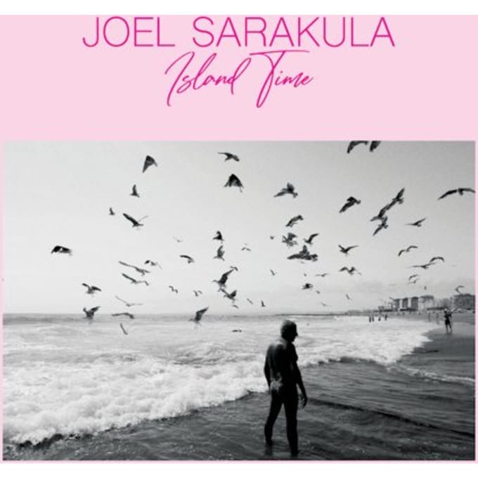 Joel Sarakula - Island Time (CD)