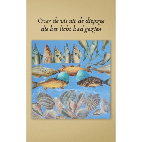 Over De Vis Uit De Diepzee Die Het Licht Had Gezien - Joop Wassenaar