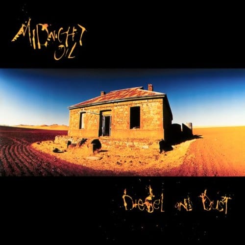 Diesel And Dust - Midnight Oil