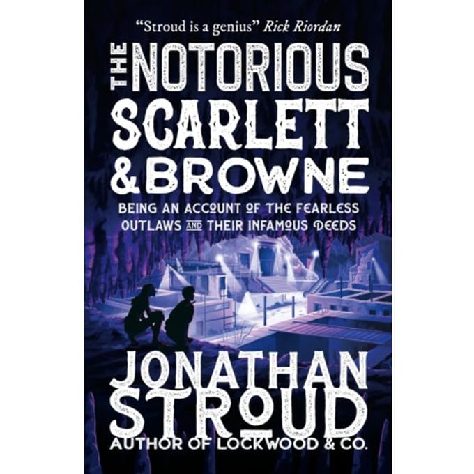 The Notorious Scarlett And Browne - Scarlett And Browne - Jonathan Stroud