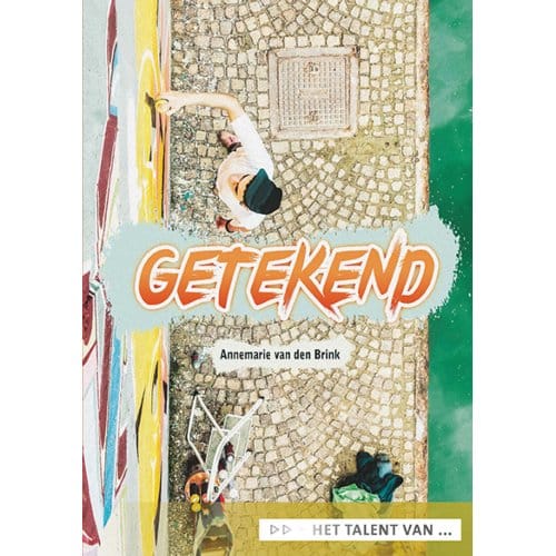 Getekend - Het Talent Van ... - Annemarie van den Brink