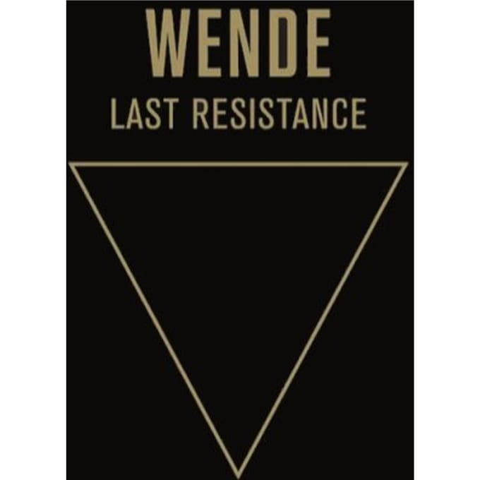 Last Resistance - Wende