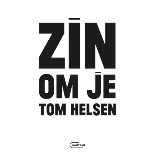 Zin Om Je Tom Helsen - Tom Helsen