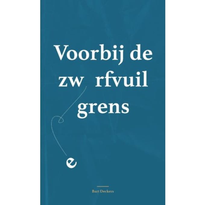 Voorbij De Zwerfvuilgrens - Bart Deckers