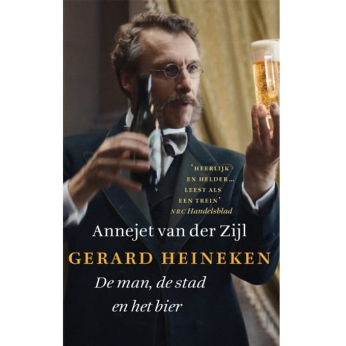 Gerard Heineken - Annejet van der Zijl