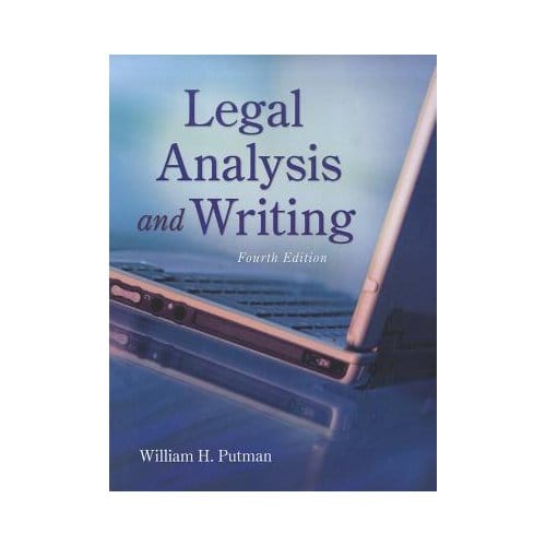 Legal Analysis And Writing - William H. Putman