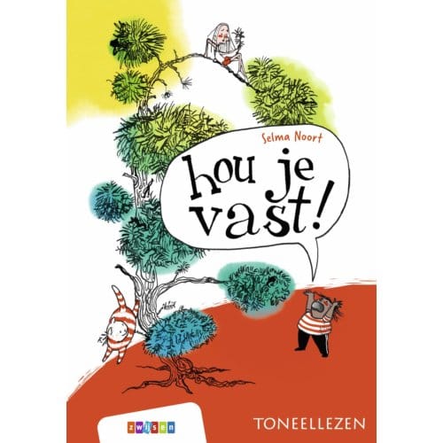 Hou Je Vast! - Toneellezen - Selma Noort