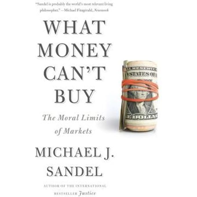 What Money Cant Buy - MICHAEL J. SANDEL