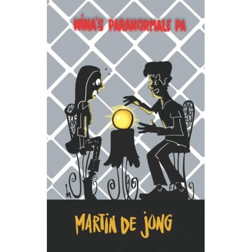 Nina’s Paranormale Pa - Martin De Jong