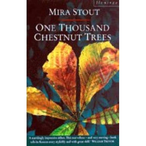 One Thousand Chestnut Trees - Mira Stout