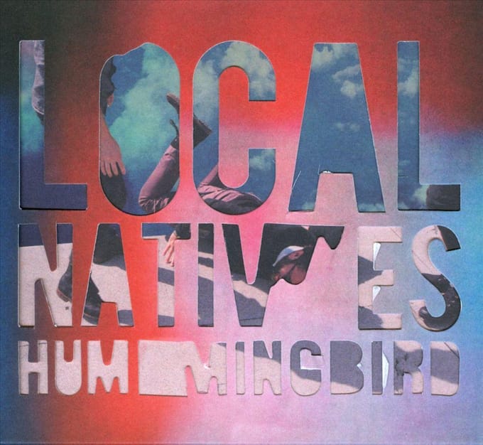 Hummingbird - Local Natives