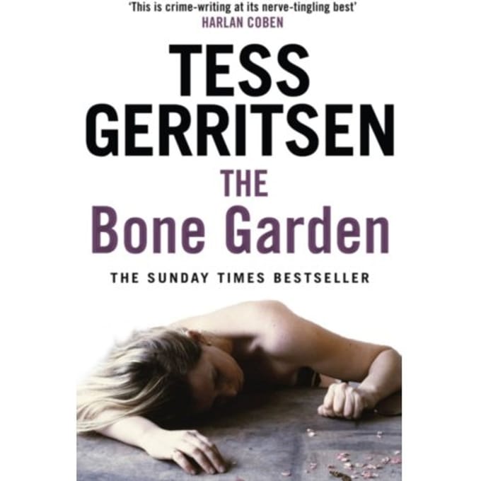 The Bone Garden - Tess Gerritsen