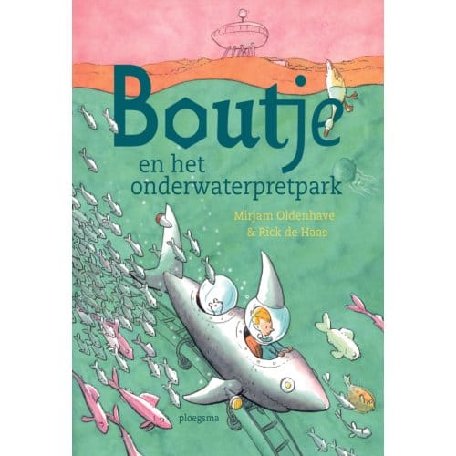 Boutje En Het Onderwaterpretpark - Boutje - Mirjam Oldenhave