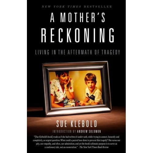 Mother's Reckoning - Sue Klebold