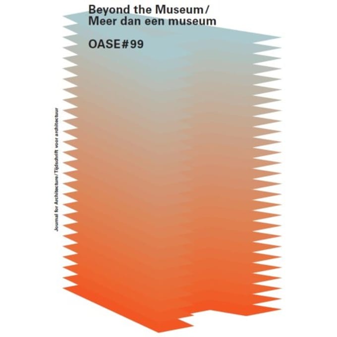 The Architecture Museum Effect/ De Effecten Van Architectuurmusea - Oase