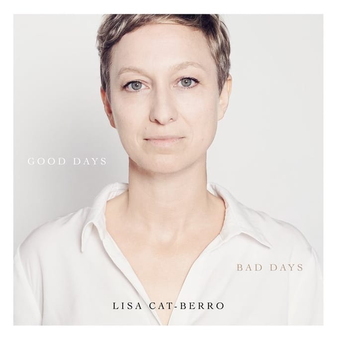Lisa Cat-Berro - Good Days Bad Days (CD)